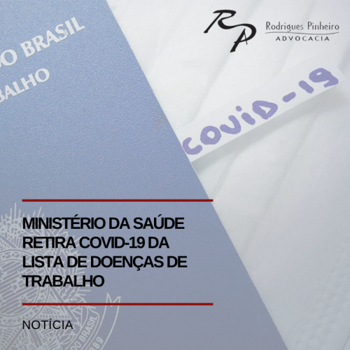 Read more about the article Ministério da Saúde retira covid-19 da lista de doenças de trabalho