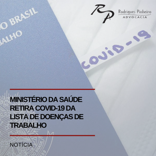 Ministério da Saúde retira covid-19 da lista de doenças de trabalho