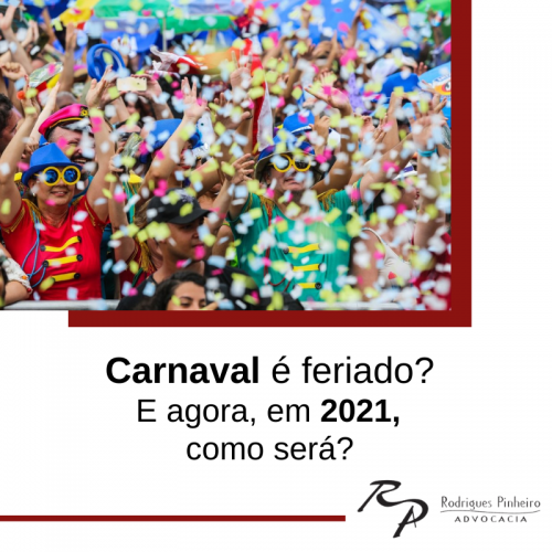 Read more about the article Carnaval é feriado? E agora, em 2021, como será?
