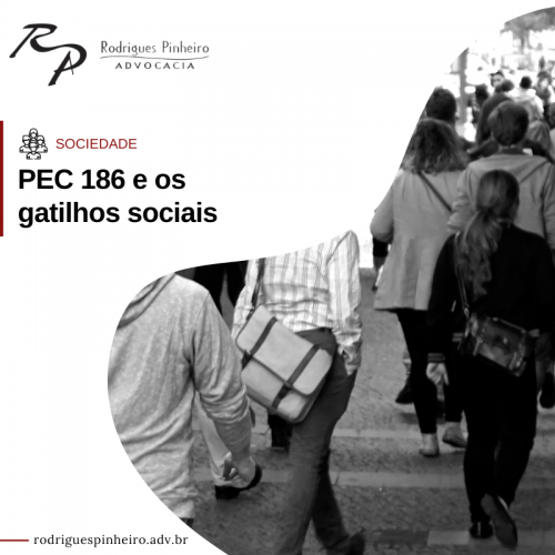 PEC 186 e os gatilhos sociais