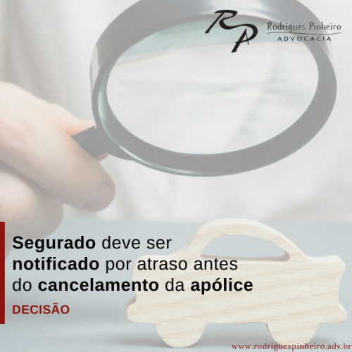Read more about the article Segurado deve ser notificado por atraso antes do cancelamento da apólice