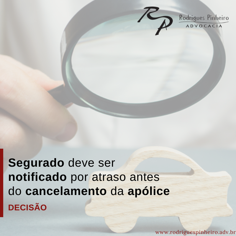 Segurado deve ser notificado por atraso antes do cancelamento da apólice