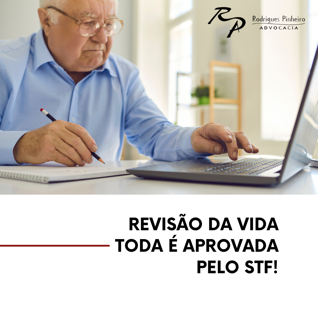Read more about the article Revisão da vida toda é aprovada pelo STF