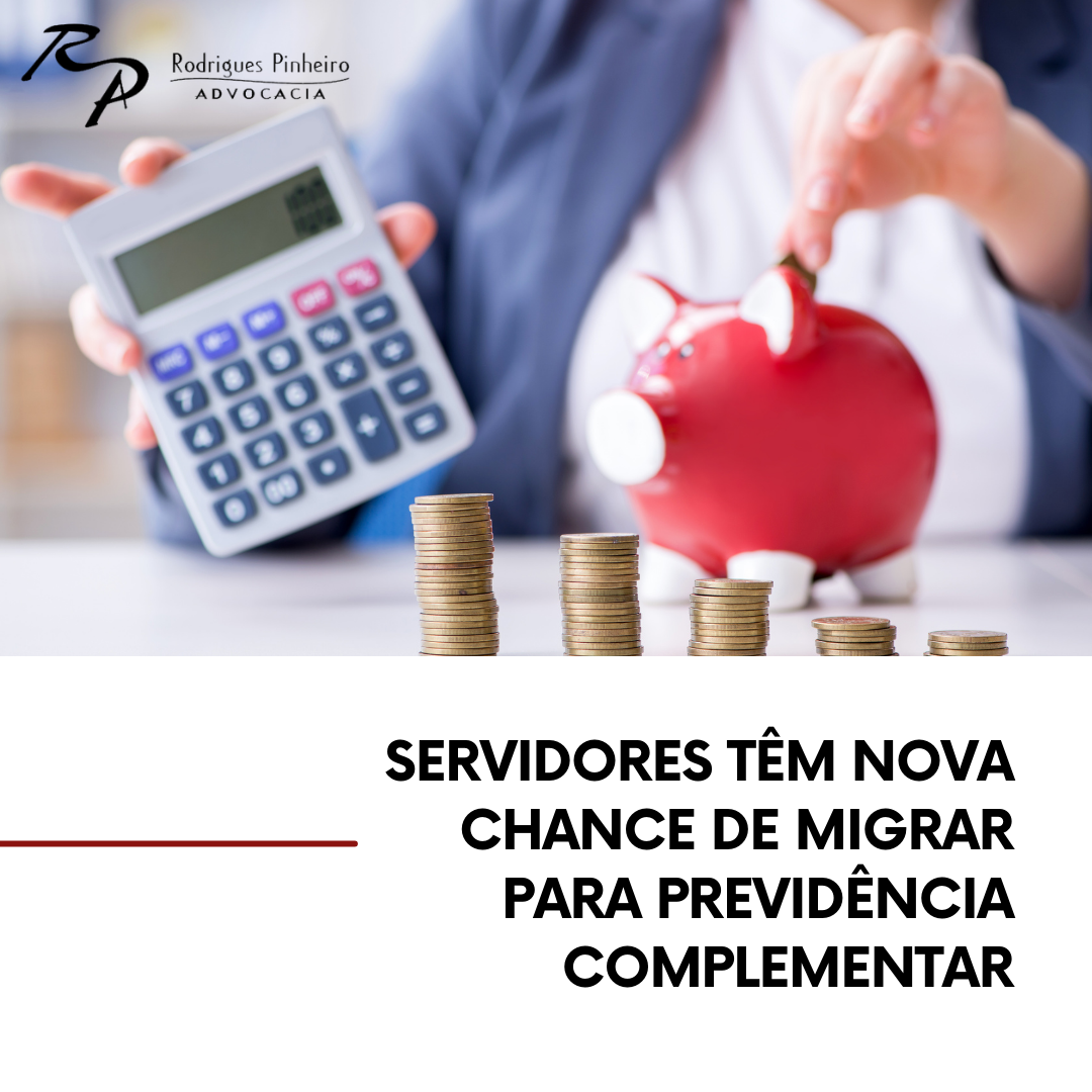 Read more about the article Servidores: migração para o Regime de Previdência Complementar