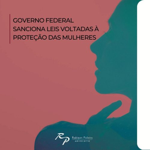 Read more about the article Governo Federal sanciona leis voltadas à proteção das mulheres