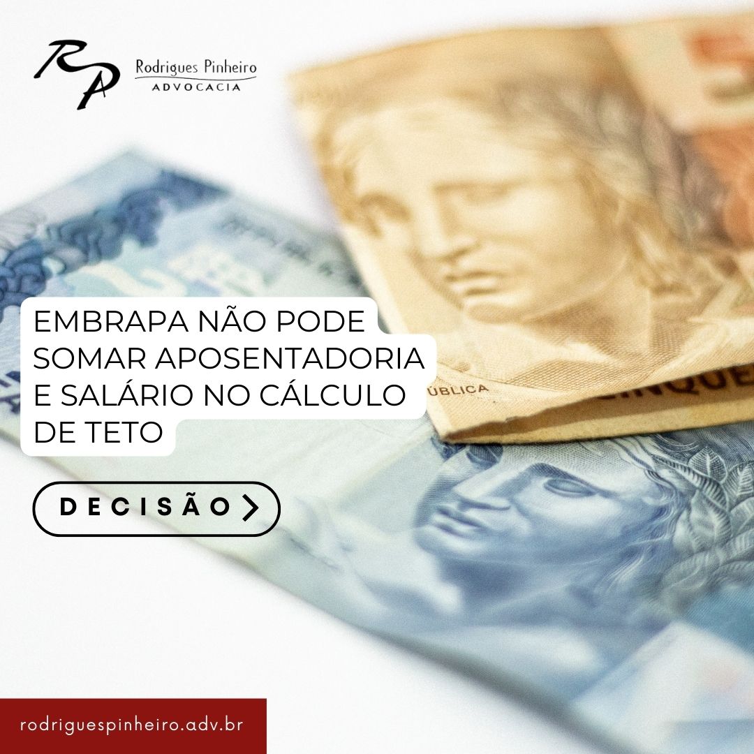 Read more about the article Embrapa não pode somar os proventos de aposentadoria de seus empregados