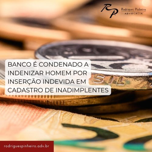 Read more about the article Banco é condenado a indenizar homem por inserção indevida em cadastro de inadimplentes