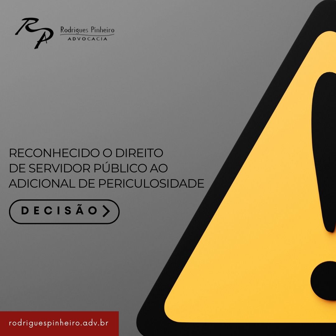 Read more about the article Reconhecido o direito de servidor público ao adicional de periculosidade